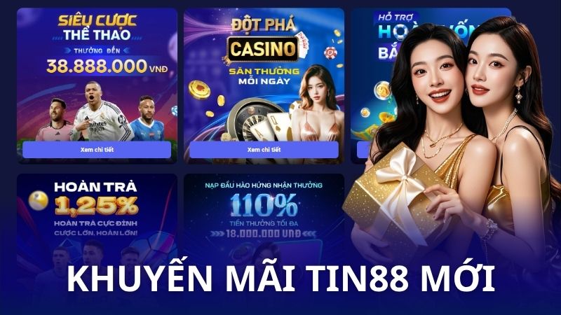 Tổng hợp khuyến mãi Tin88 mới nhất - Điều cần biết